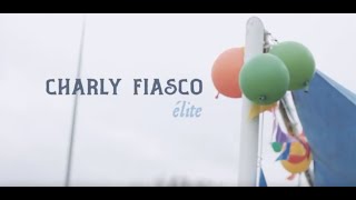 Video thumbnail of "Charly  Fiasco - Elite"