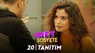 Jet Sosyete - 20.Bölüm Tanıtımı