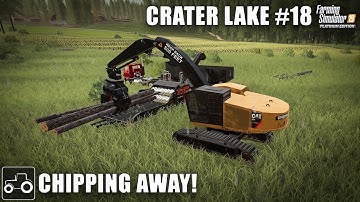 Making Woodchips & Clearing Land - Crater Lake #18 Farming Simulator 19 Timelapse