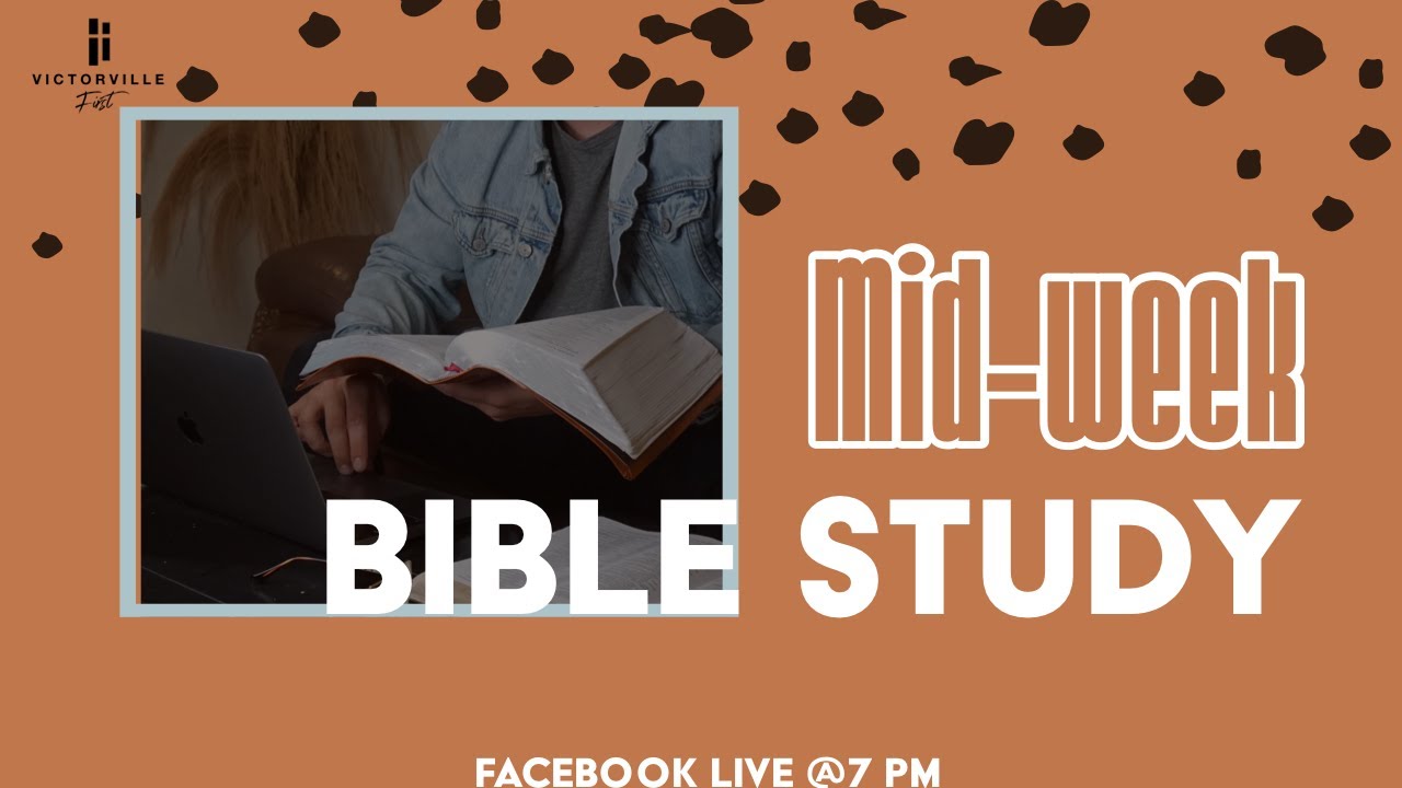 Mid Week Study Mid-Week Bible Study Jun17 2020 - YouTube