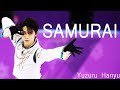 S A M U R A I // Yuzuru Hanyu