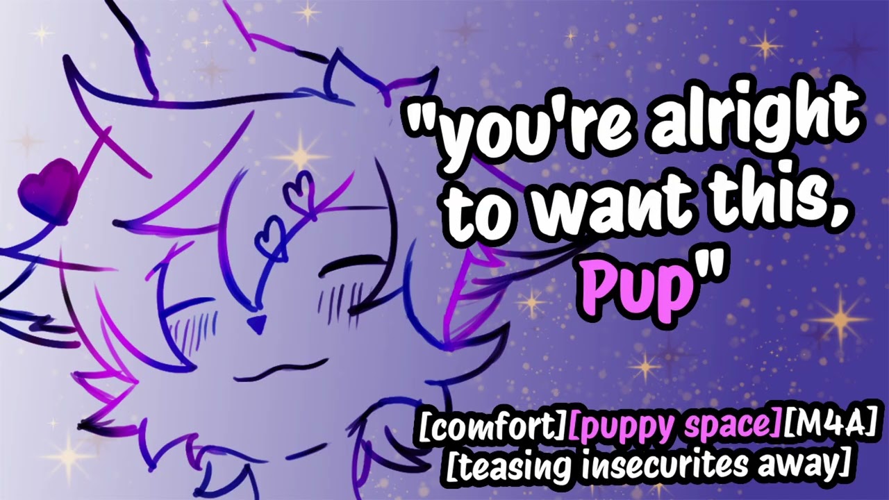 asmr comforting and teasing your insecurities away boyfriend pet regression puppy space roleplay m4a