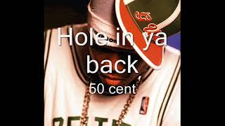 50 cent   hole in ya Back