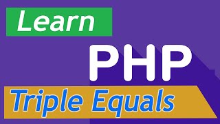 PHP Tutorial - 20  Triple Equals