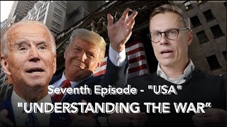 Understanding the War in Ukraine (7) - USA