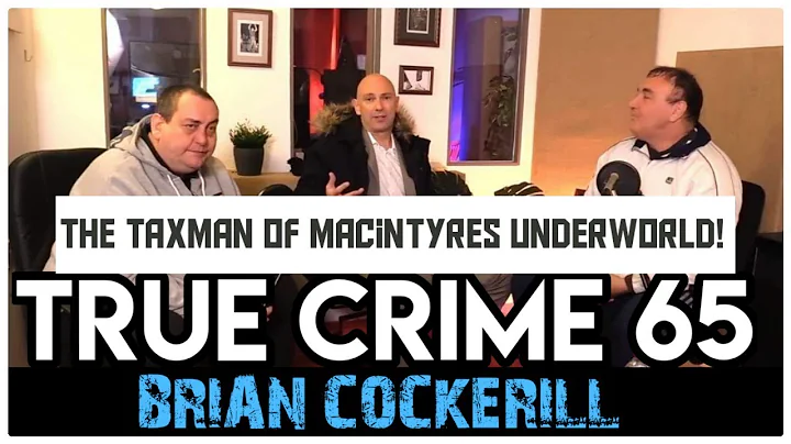 The Taxman Of Macintyres Underworld: Brian Cockeri...