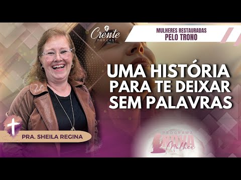 A Story So Full of the Holy Spirit It Will Give You Chills! | Nova Mulher Program