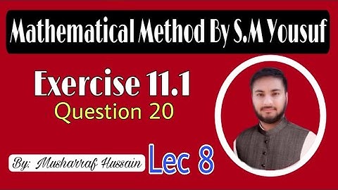 Ch #11|| Exercise 11.1 Question 20|| Laplace Transformation|| Mathematical Method By S.M Yousuf