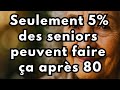 Seulement 5% des Seniors +80 Peuvent Encore Faire Ces 5 Choses qui Prédisent Santé et Autonomie!
