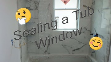 Tub shower with window, how to waterproof and seal it up.