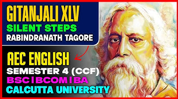 Gitanjali-45 | Rabindranath Tagore|AEC English-4| Ba/Bsc/Bcom Sem-4 | Calcutta University 