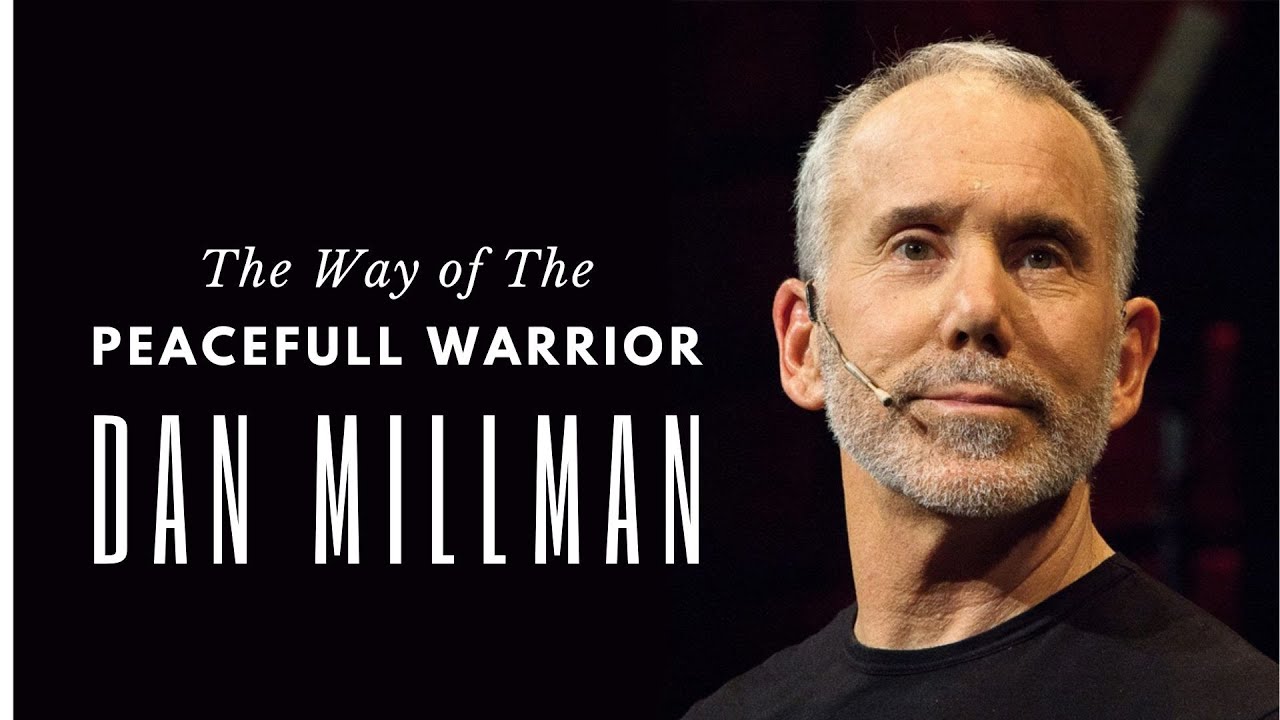 Way Of The Peaceful Warrior Quotes By Dan Millman YouTube way-of-the-peaceful-warrior-quotes-by-dan-millman-youtube