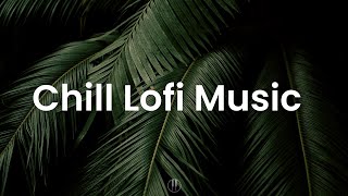 Chill Lofi Music 🌿 Smooth Beats To Study\/Work To [ Lofi Mix ]