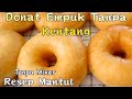 Resep Donat Empuk Tanpa Kentang Tanpa Mixer