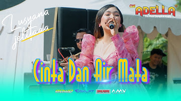 CINTA DAN AIR MATA | OM. ADELLA LIVE DUKUHTURI TEGAL