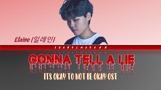 Elaine (일레인) 'Gonna Tell A Lie' [It's Okay To Not Be Okay (Unofficial Release) OST]