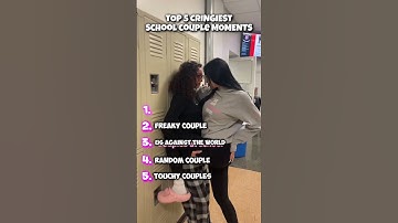 TOP 5 Cringiest School COUPLES 😘