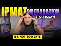 Start IPMAT 2025 preparation today! | it's not too late.