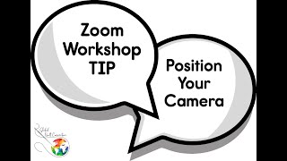 Zoom Workshop Tips Find The Best Camera Angle