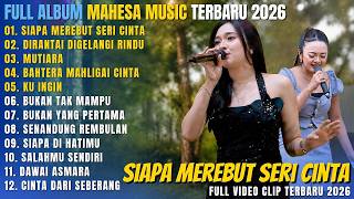 OM ADELLA FULL ALBUM DANGDUT TERBARU || SIAPA MEREBUT SERI CINTA (SIAPA DIHATIMU) - MUTIARA