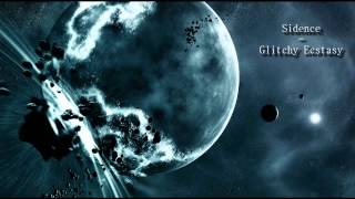 Sidence - Glitchy Ecstasy