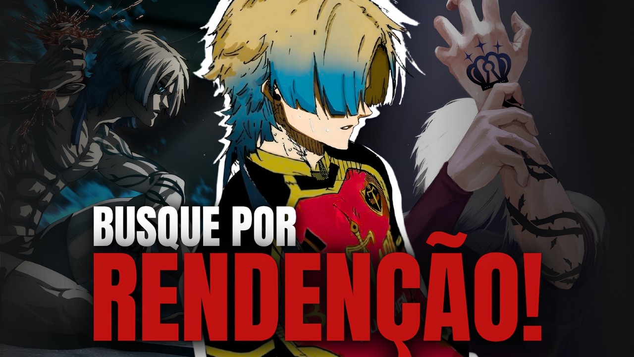 O personagem que te Ensinou sobre Redenção! | Michael Kaiser | Blue Lock