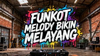 Download Lagu DJ FUNKOT MELODY 2025 FULL BASS | MELAYANG KETUA | DUGEM MUSIK TINGGI MP3
