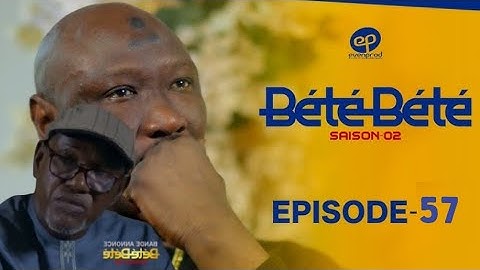 BÉTÉ BÉTÉ saison 2 épisode 57