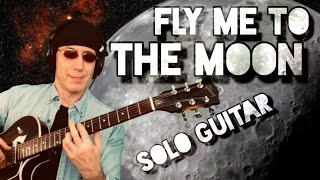 Fly Me To The Moon - Jazz Guitar Chord Melody