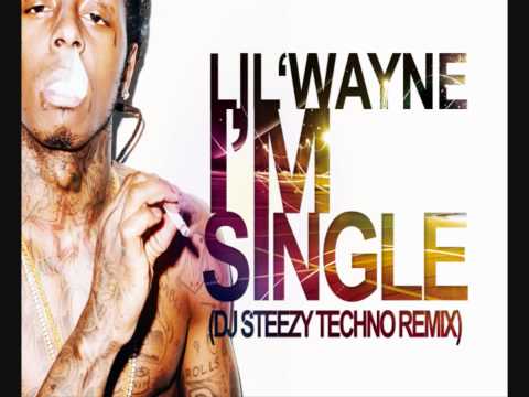 Lil Wayne - Im Single Techno Remix ***NEW 2010***