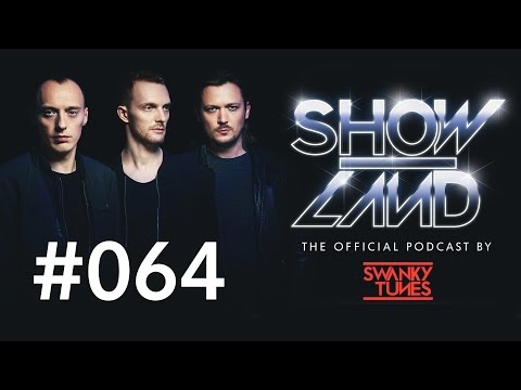 Swanky Tunes - SHOWLAND 064