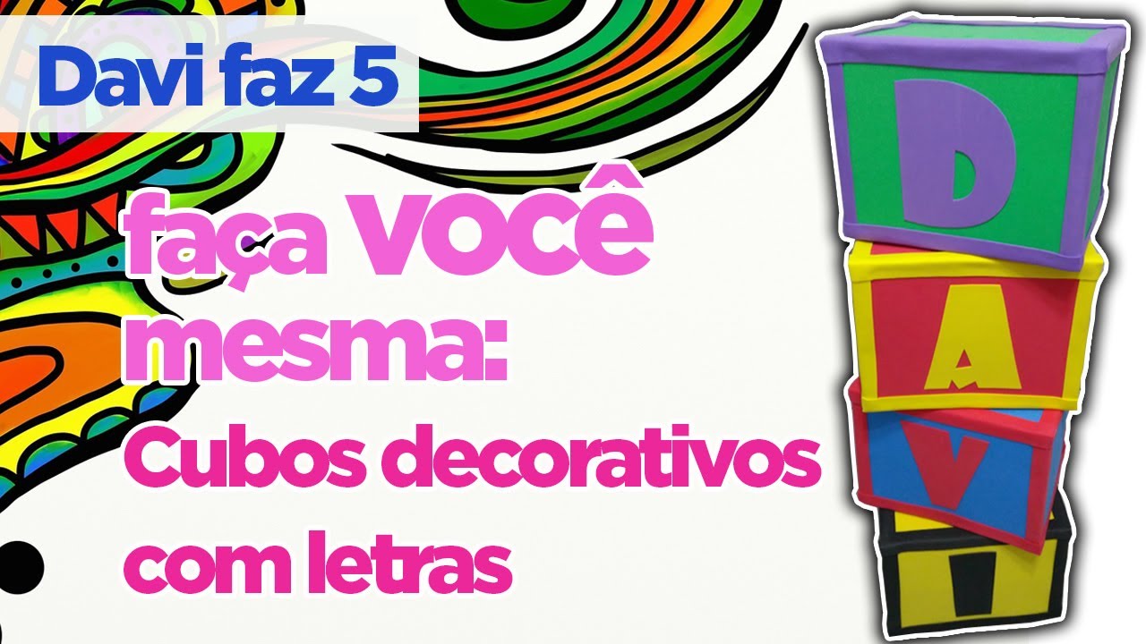 Como Fazer Cubos Decorativos com Letras | Criatividades da Dê