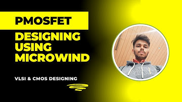 Designing PMOS Using Microwind