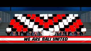 LAGU BALI UNITED (WE ARE BALI UNITED)