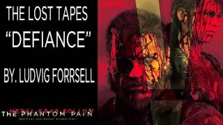 Metal Gear Solid V: The Phantom Pain | Soundtrack | The Lost Tapes | Defiance |