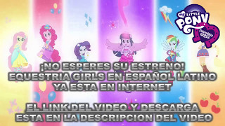 DESCARGAR EQUESTRIA GIRLS EN ESPAÑOL LATINO