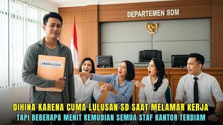 AT FIRST WE WERE INSULTED BECAUSE WE WERE ONLY AN ELEMENTARY SCHOOL GRADUATE WHEN APPLYING FOR A ...