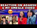 I found myself on adarshuc omegle  omegle to real life   reaction