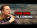 Elon Musk&#39;s Terrifying Warning About The End