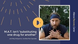 Peer Perspective: M.A.T. Isn’t ‘Substituting One Drug For Another”