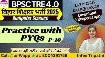 C-10|BPSC TRE4.0 Practice with Previous Year Paper|BPSC TRE4/LT/STETComputer Science by Infee ma