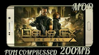 200MB HIGH COMPRESSED//Deus Ex-The Fall Android Mod Game//Apk+Data Full Tutorial screenshot 5