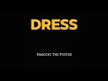 Capture de la vidéo Nascent The Future - Dress (Visualizer)