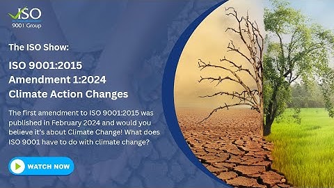 ISO 9001:2015 Amendment 1:2024 Climate Action Changes