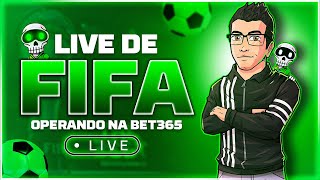 LIVE  OPERANDO NO FIFA NA BET365 ✅ - CAVEIRA TIPS - ✅