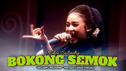 Bokong Semok | NIKEN SALINDRY| BAZARKU BAZARMU| The Java Culture Festival
