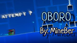 "OBORO". by: Mineber 100%. Geometry dash.