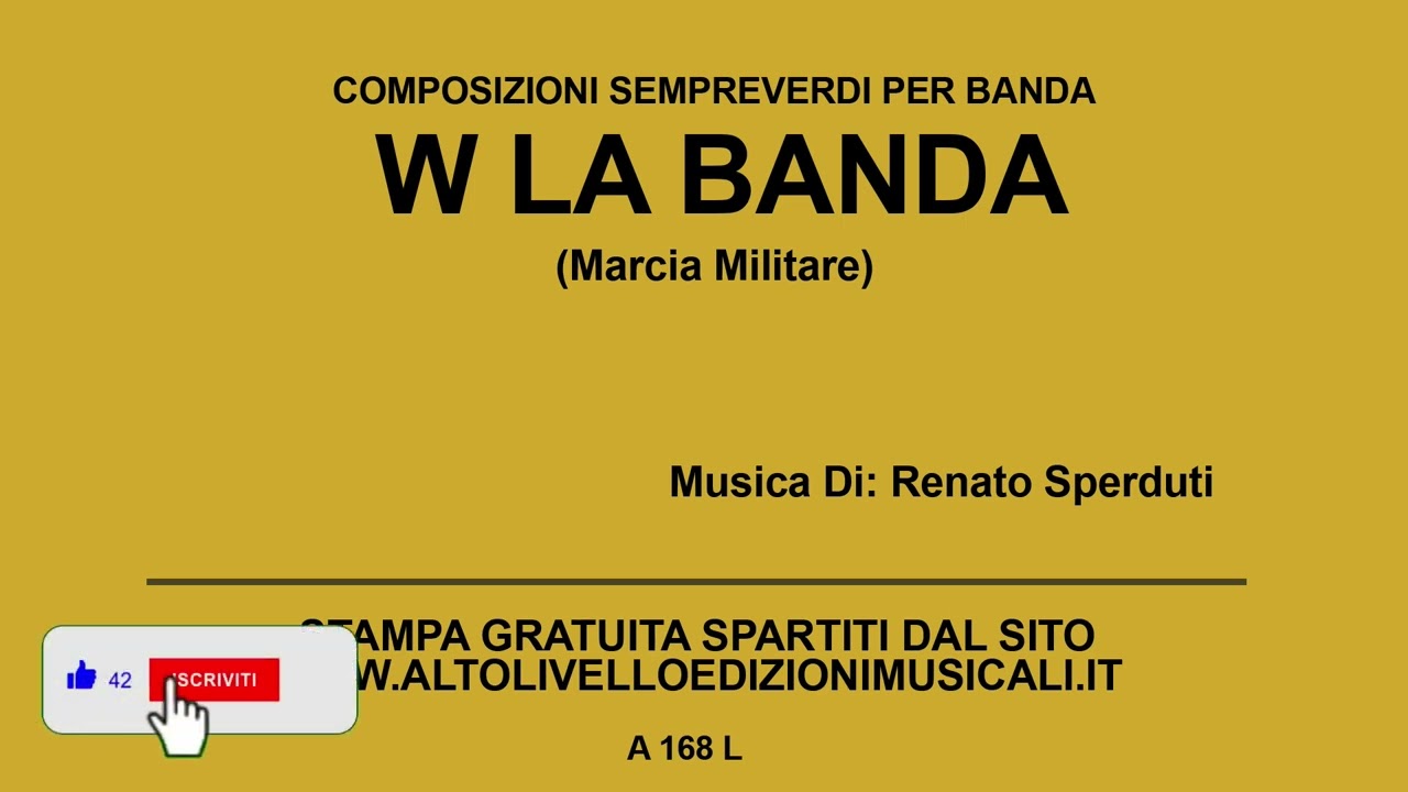 W La Banda (Marcia Militare) - Di: R. Sperduti