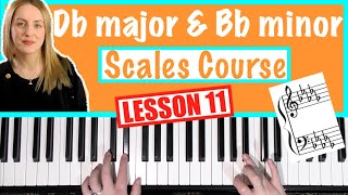 How to play Db major & Bb minor Piano Scale [SCALES COURSE Lesson 11]