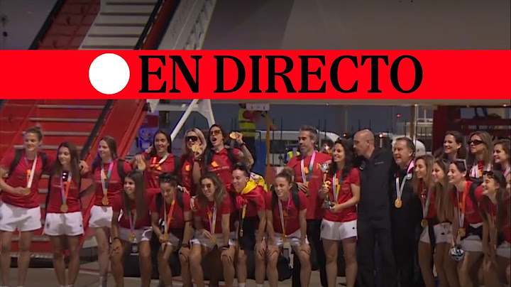 🔴 DIRECTO | La selección de España celebra su victoria en el Mundial femenino 2023